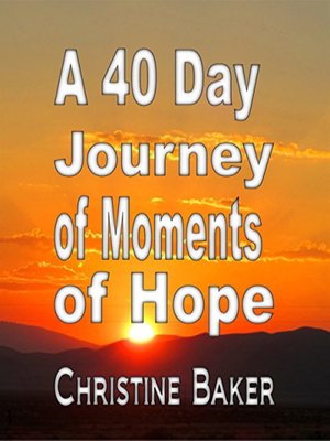 cover image of A 40 Day Journey of Moments of Hope